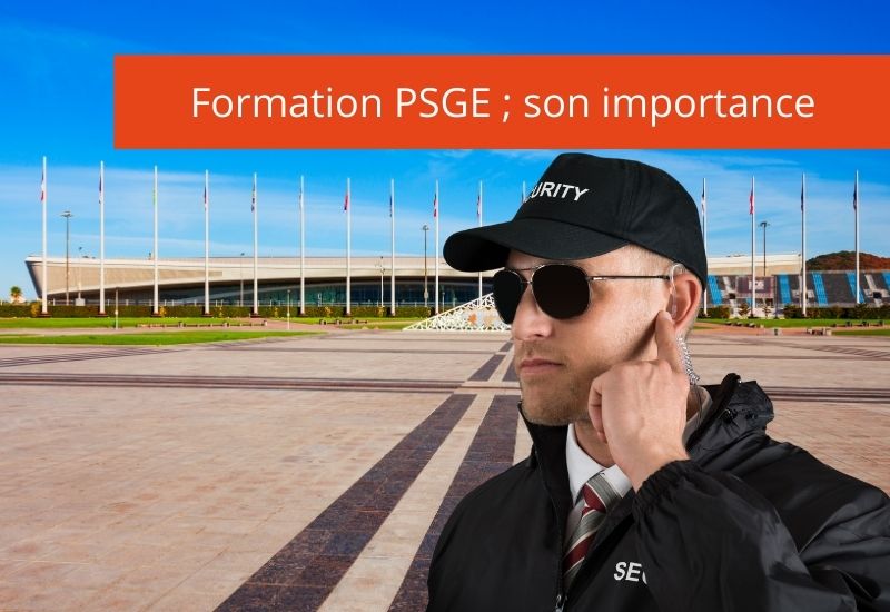 Formation PSGE, son importance