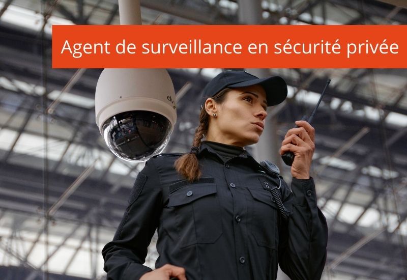 Formation agent de surveillance en sécurité privée