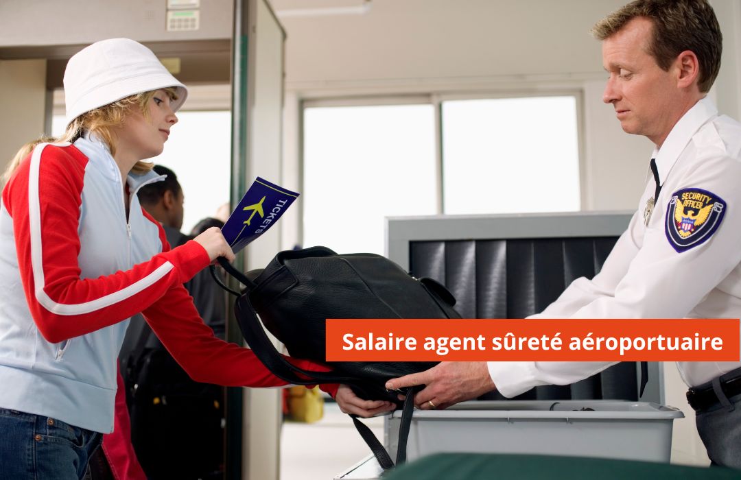 Rémunération des agents de sureté aéroportuaire ce qu'il faut savoir